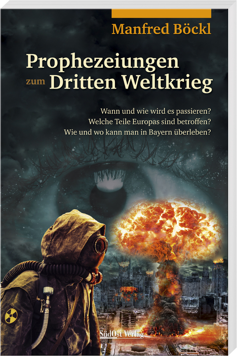 Prophezeiungen zum Dritten Weltkrieg - Manfred Böckl