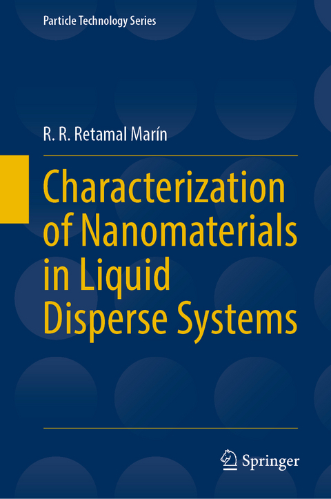 Characterization of Nanomaterials in Liquid Disperse Systems - R. R. Retamal Marín