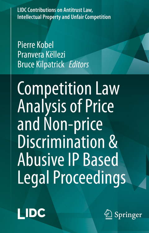 Competition Law Analysis of Price and Non-price Discrimination & Abusive IP Based Legal Proceedings - 