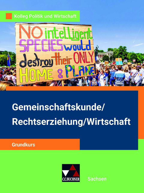 Kolleg Politik und Wirtschaft – Sachsen / Kolleg Politik und Wirtschaft Sachsen Grundkurs - Christopher Hempel, Dimitrios Kalpakidis, Gritt Oertel-Sperling