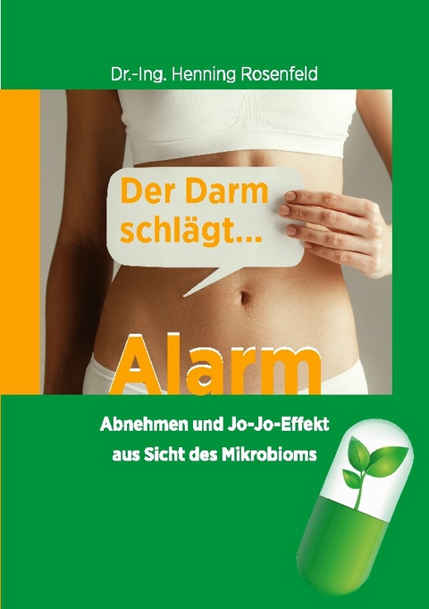 Der Darm schlägt Alarm - Henning Rosenfeld