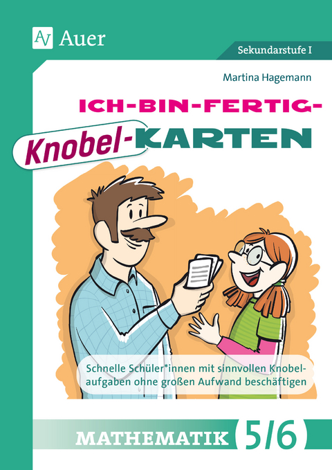 Ich-bin-fertig-Knobelkarten Mathematik Klassen 5-6 - Martina Hagemann