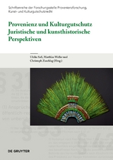 Provenienz und Kulturgutschutz - 