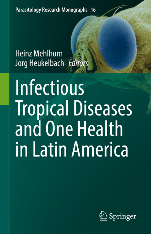 Infectious Tropical Diseases and One Health in Latin America - 