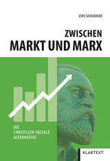 Zwischen Markt und Marx - Uwe Schummer