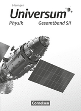 Universum Physik Sekundarstufe II - Allgemeine Ausgabe - Gesamtband - Hans-Otto Carmesin, Christian Burisch, Ursula Wienbruch, Josef Küblbeck, Reiner Kienle, Carl-Julian Pardall, Ulf Konrad, Inka Katharina Pröhl