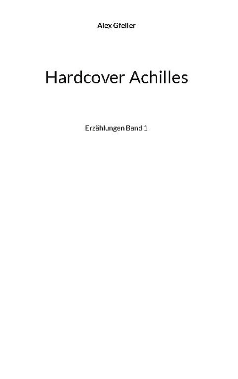 Hardcover Achilles - Alex Gfeller