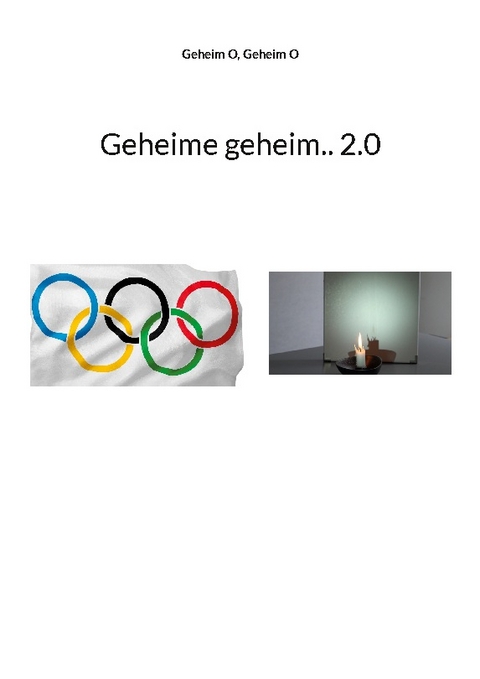 Geheime geheim.. 2.0 - Geheim O