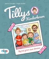 Tillys Kinderkram. Tilly hat jetzt zwei Zimmer - Jasmin Schaudinn