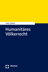 Humanitäres Völkerrecht - Udo Fink, Ines Gillich