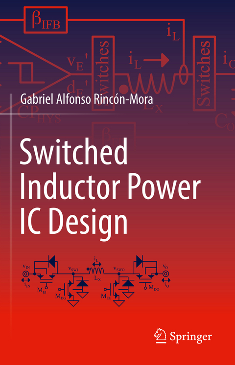 Switched Inductor Power IC Design - Gabriel Alfonso Rincón-Mora