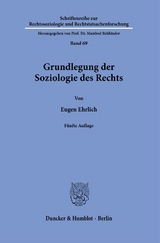 Grundlegung der Soziologie des Rechts. - Eugen Ehrlich