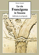 La via Francigena in Toscana - Renato Stopani