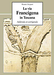 La via Francigena in Toscana - Renato Stopani