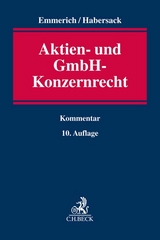 Aktien- und GmbH-Konzernrecht - Volker Emmerich, Mathias Habersack