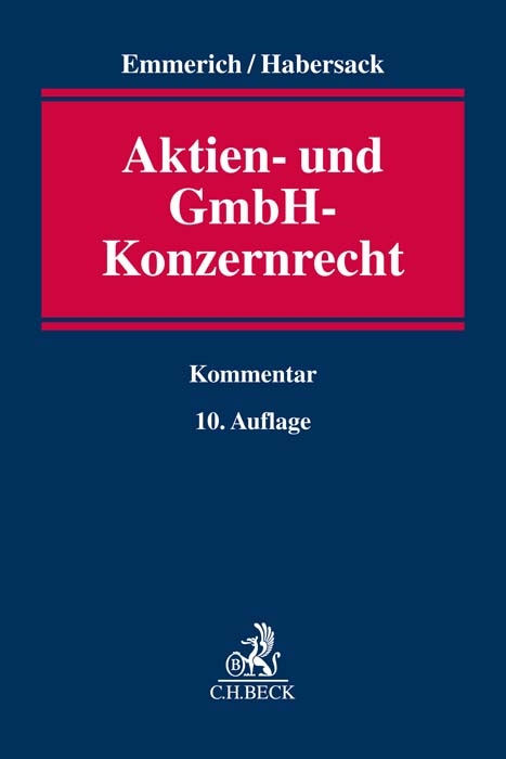 Aktien- und GmbH-Konzernrecht - Volker Emmerich, Mathias Habersack