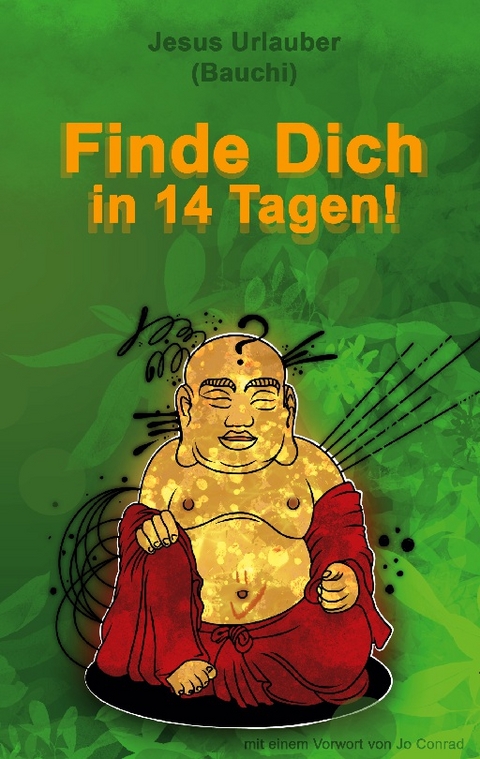 Finde Dich in 14 Tagen - Jesus Urlauber