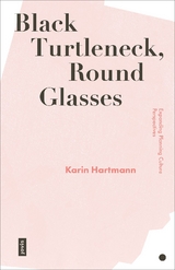 Black Turtleneck, Round Glasses - Karin Hartmann