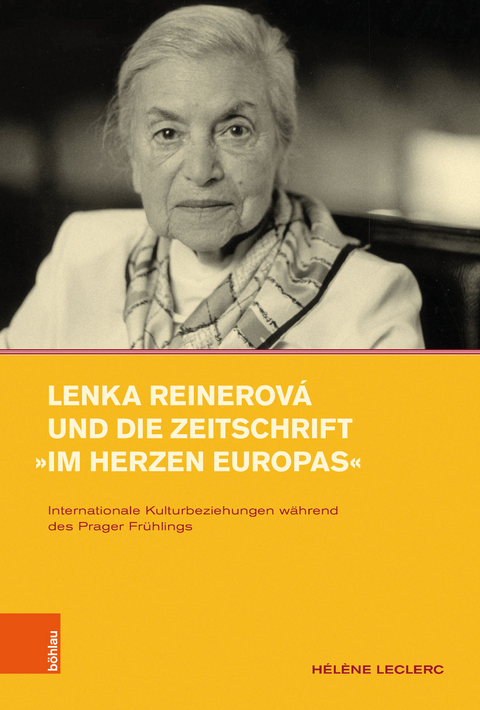 Lenka Reinerová und die Zeitschrift »Im Herzen Europas« - Hélène Leclerc