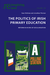 The Politics of Irish Primary Education - Sean McGraw, Jonathan Tiernan