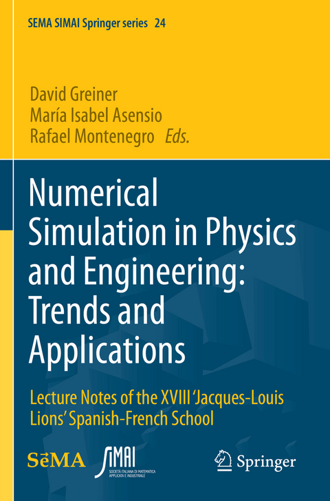 Numerical Simulation in Physics and Engineering: Trends and Applications - 