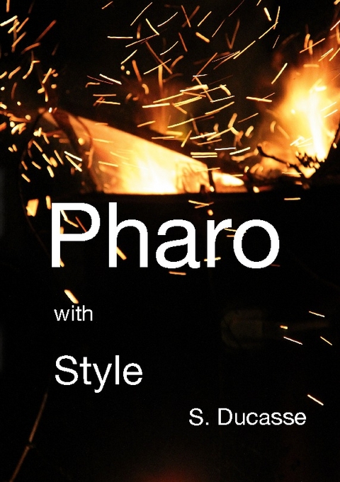 Pharo with Style - Stéphane Ducasse