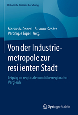 Von der Industriemetropole zur resilienten Stadt - 