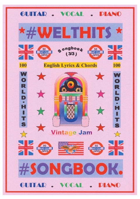 100 Englische Welthits (3/3) + 100 Gitarren-Playbacks (MP3) - Songbook - Detmar Gansel