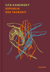 Republik der Taubheit - Ilya Kaminsky