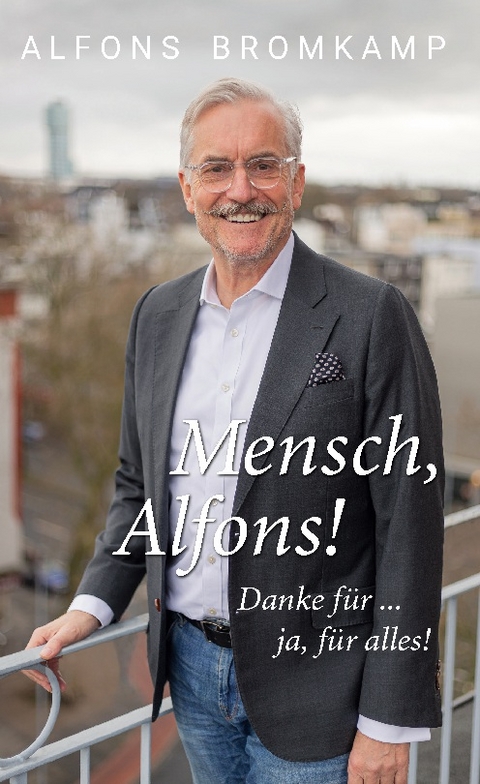 Mensch, Alfons! - Alfons Bromkamp, Ann-Christin Zilling