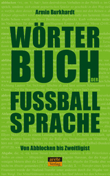 Wörterbuch der Fußballsprache - Armin Burkhardt