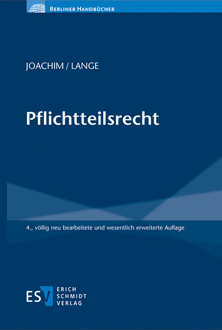 Pflichtteilsrecht - Norbert Joachim, Niels Lange