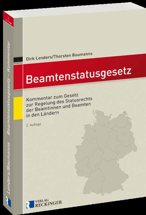 Beamtenstatusgesetz - Dirk Lenders, Thorsten Baumanns