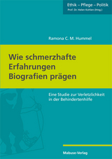 Wie schmerzhafte Erfahrungen Biografien prägen - Ramona C. M. Hummel