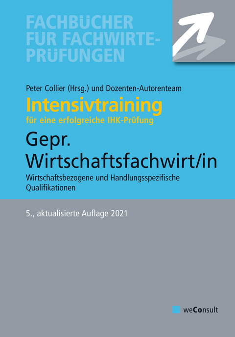 Intensivtraining Gepr. Wirtschaftsfachwirt/in - Michael Sielmann, Reinhard Fresow, Klaus Steines, Volker Wedde