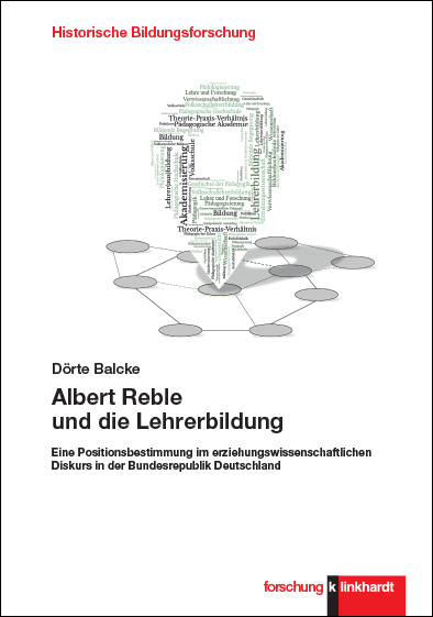 Albert Reble und die Lehrerbildung - Dörte Balcke