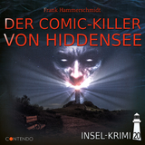 Insel-Krimi 20: Der Comic-Killer von Hiddensee - Frank Hammerschmidt