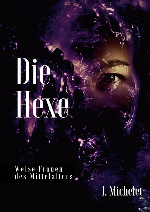 Die Hexe - Jules Michelet