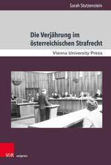 Die Verjährung im österreichischen Strafrecht - Sarah Stutzenstein