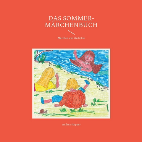 Das Sommer-Märchenbuch - Andrea Stopper