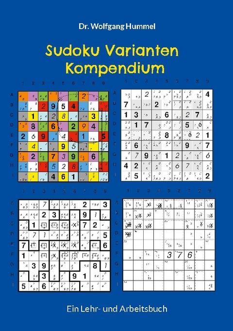 Sudoku Varianten Kompendium - Dr. Wolfgang Hummel