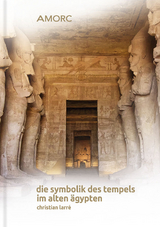 Die Symbolik des Tempels im Alten Ägypten - 