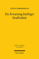 Die Erwartung künftiger Straffreiheit - Stefan Zimmermann