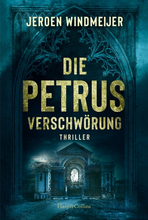 Die Petrus-Verschwörung - Jeroen Windmeijer