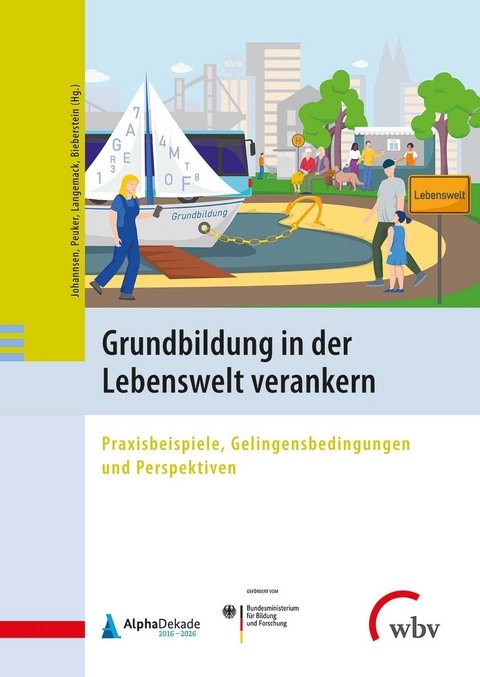 Grundbildung in der Lebenswelt verankern - 