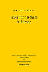 Investitionsschutz in Europa - Jan Philipp Köster