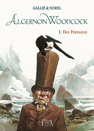 Algernon Woodcock / Das Feenauge - Mathieu Gallié, Guillaume Sorel