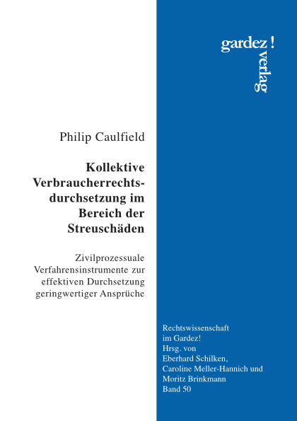 Kollektive Verbraucherrechtsdurchsetzung im Bereich der Streuschäden - Philip Caulfield