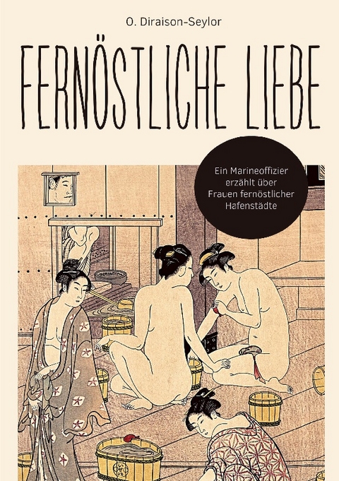 Fernöstliche Liebe - Olivier Diraison-Seylor