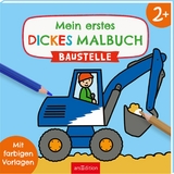 Mein erstes dickes Malbuch ab 2 – Baustelle